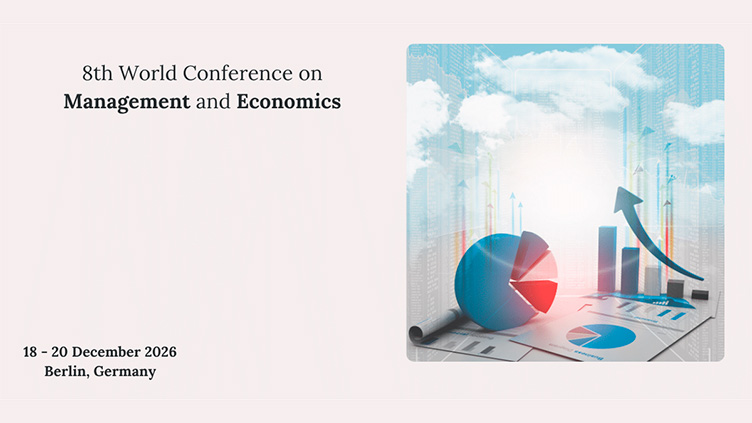 8th World Conference on Management and Economics (WORLDCME)