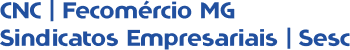 CNC, Fecomércio MG, Sindicatos Empresariais e SESC